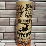 Witches Welcome 20 oz Tumbler