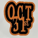Oct. 31st Sticker